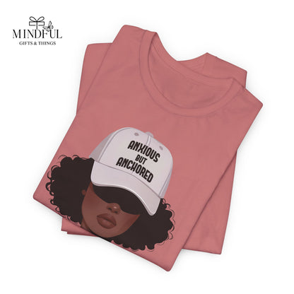 Ambitious But Anchored Graphic Tee — Empowered Black Woman Design