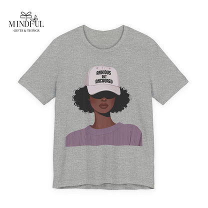 Ambitious But Anchored Graphic Tee — Empowered Black Woman Design