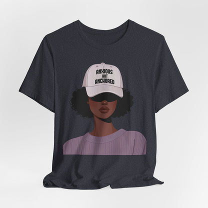 Ambitious But Anchored Graphic Tee — Empowered Black Woman Design