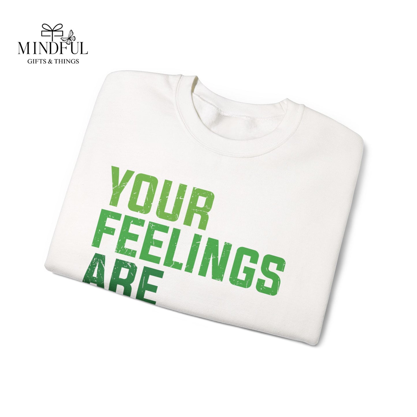 Your Feelings Are Valid Crewneck Sweatshirt
