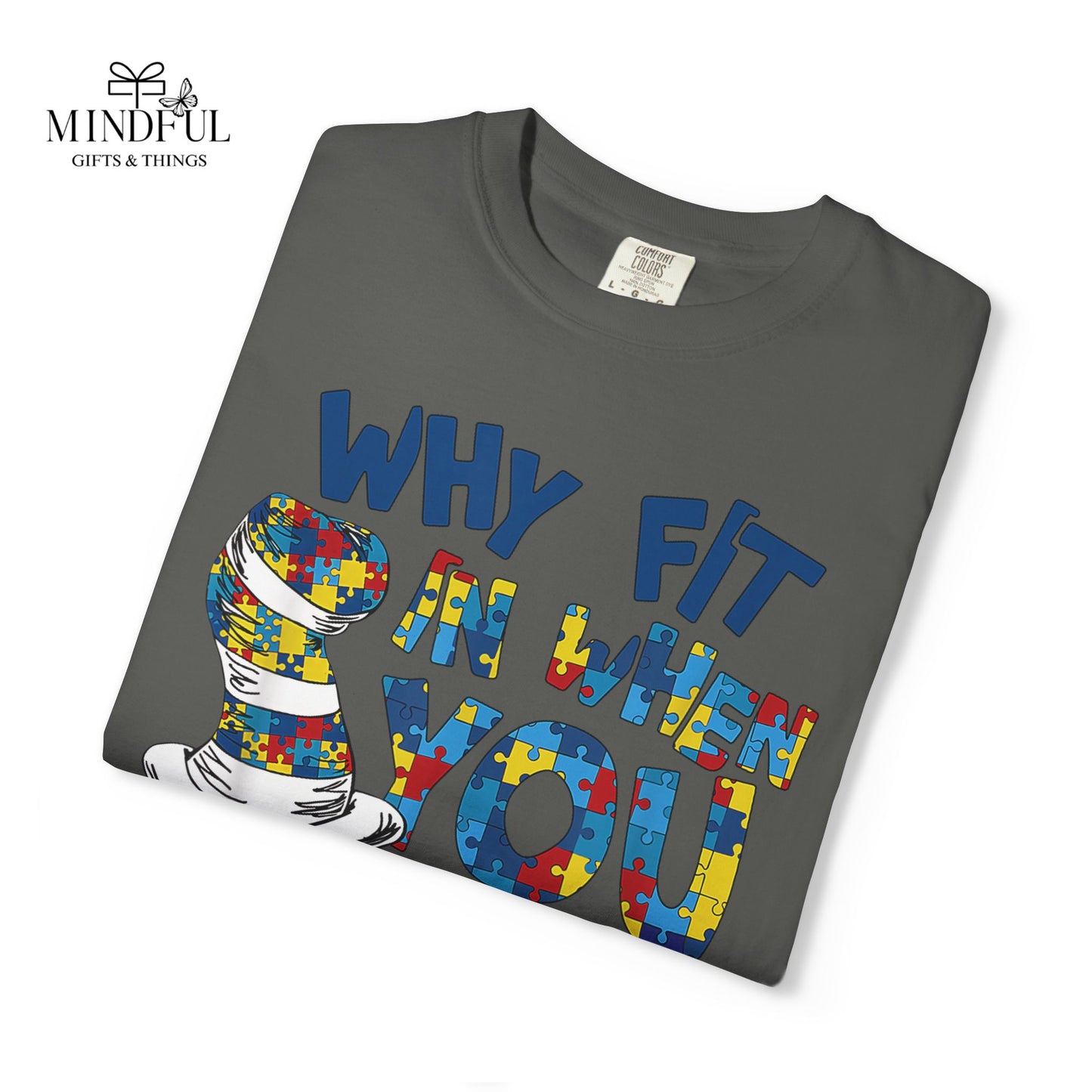 T-Shirt — "Why Fit In When You Were Born to Stand Out?" Colorful Puzzle Autism Awareness Tee