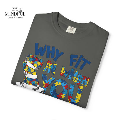 T-Shirt — "Why Fit In When You Were Born to Stand Out?" Colorful Puzzle Autism Awareness Tee