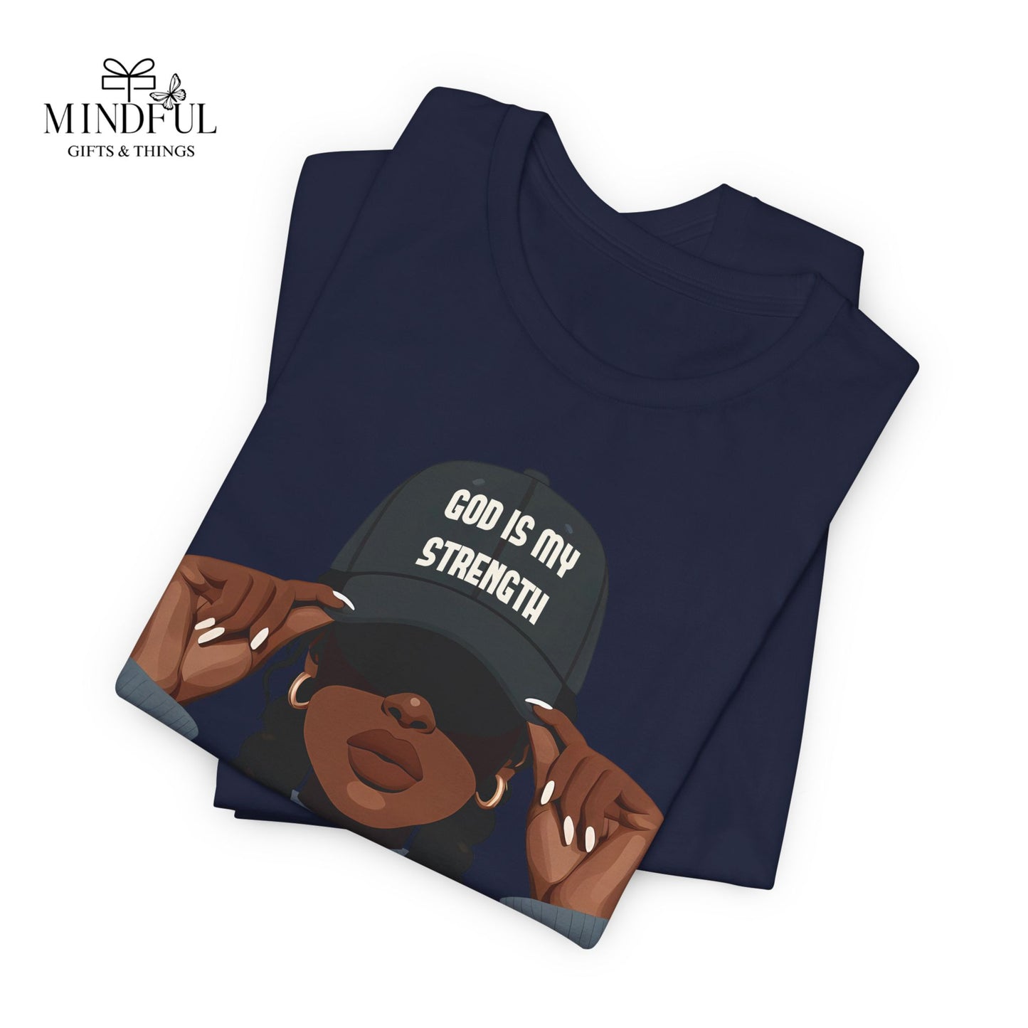 God Is My Strength Tee — Faith-Based Graphic T-Shirt with 'God Is My Strength' Cap